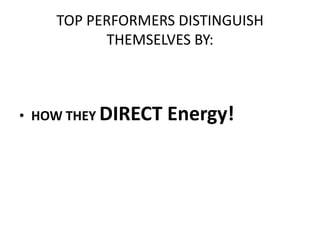 Unleash your full talents and capabilities!How will you use your energy every day?