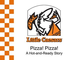 Pizza! Pizza! A Hot-and-Ready Story 