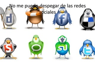 No me puedo despegar de las redes sociales