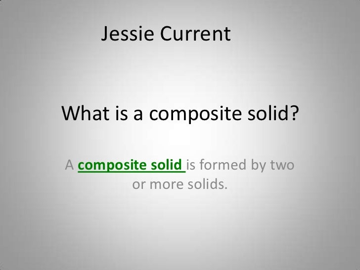 Composite Solids