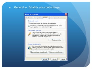   General   Establir una contrasenya 