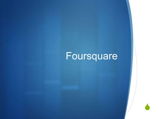 Foursquare