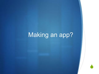Making an app?