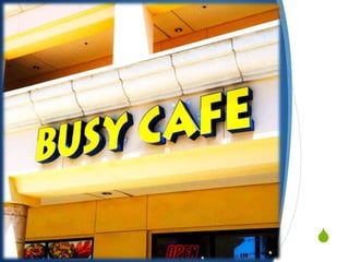 BUSY CAFE