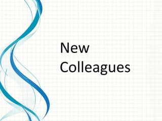 New Colleagues 