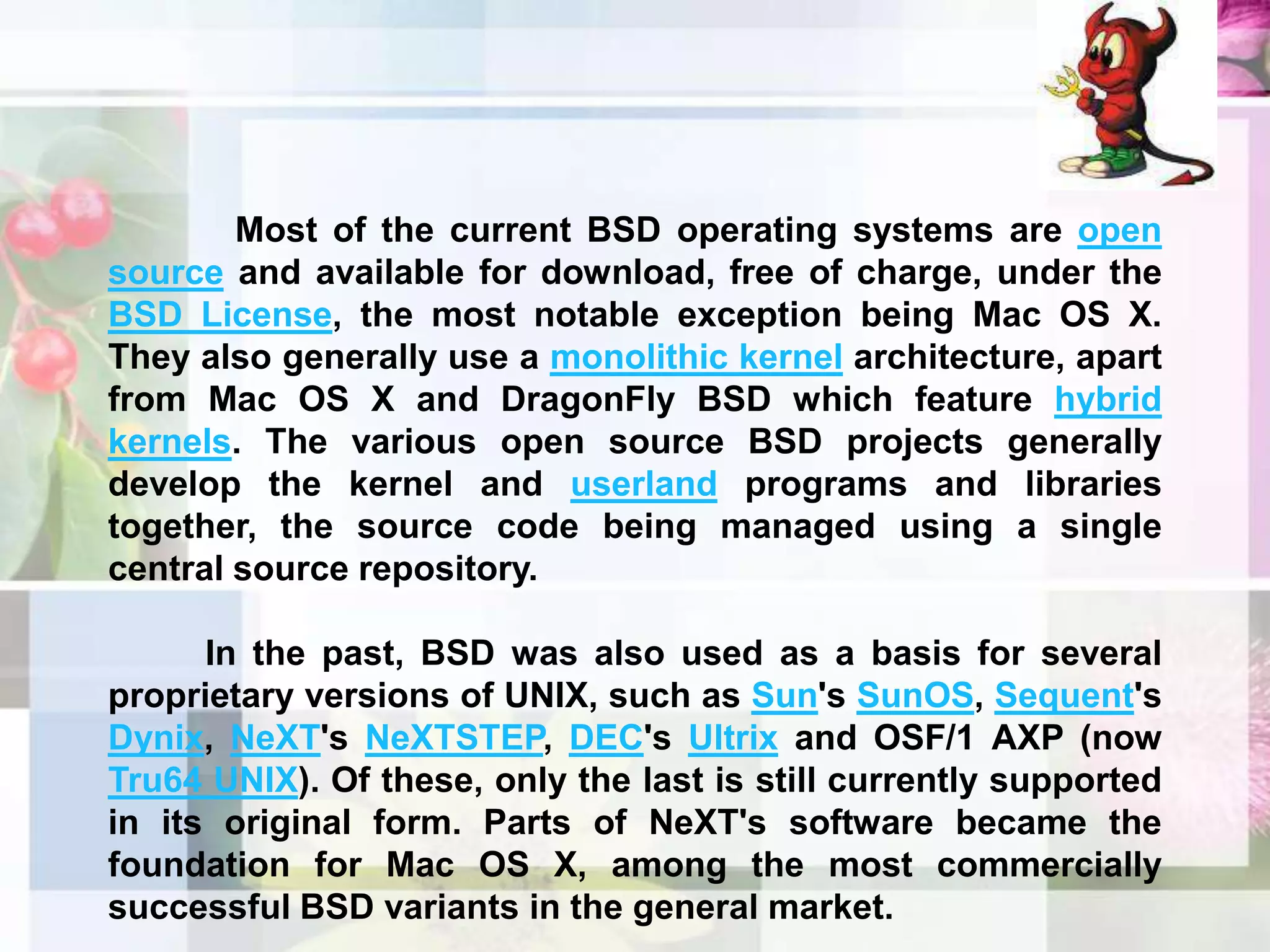 These were later incorporated into System V using BSD code (which turned out to be a good thing)