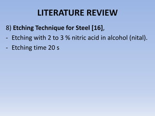 The hardness tests provided a measure of D2 and Hl3 tool steel resistance to permanent or plastic deformation after hardening and tempering at various temperatures. Table 1:  Austenitizing temperature, soaking time, and cooling practice used for AISI D2 (Arain, 1999).