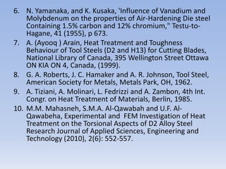 LITERATURE REVIEW7) Hassan (2003), Has conducted heat treatment commonly used quenchants are water, oil, brine, and synthetic solutions.