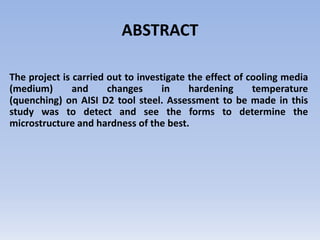 ABSTRACTThe project is carried out to investigate the effect of cooling media (medium) and changes in hardening temperature (quenching) on AISI D2 tool steel. Assessment to be made ​​in this study was to detect and see the forms to determine the microstructure and hardness of the best.