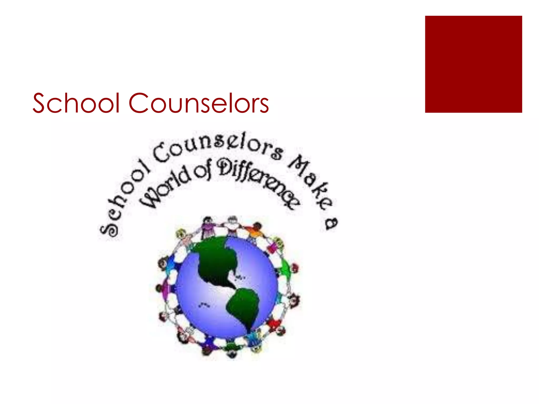 School Counselors