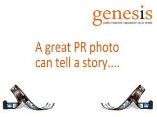 A great PR photo  can tell a story.... 