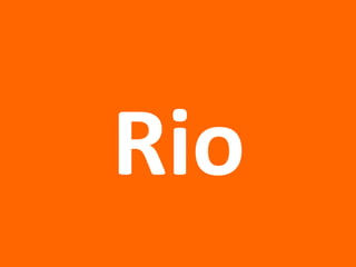 Rio 