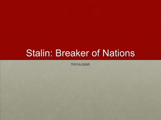 Stalin: Breaker of Nations NimaJalali 