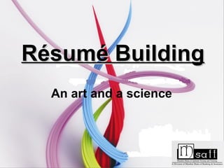Résumé Building An art and a science 