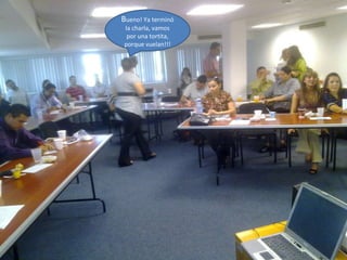 B ueno! Ya terminó la charla, vamos por una tortita, porque vuelan!!!