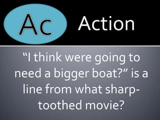 Life Size Movie Trivia - Action