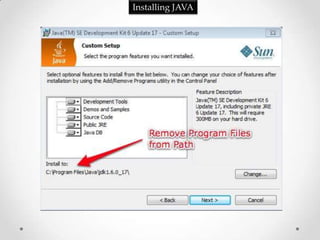 Installing JAVA
 