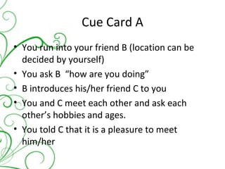 Cue Card A ,[object Object],[object Object],[object Object],[object Object],[object Object]