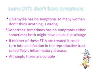 How likely are you to get an STI?STI’s are very contagious in the U.S today. 65 million + individuals in this country have incurable, untreatable STIMore than 18 million each year will suffer a this infection More than half of all new STI’s will occur between the ages of 15-24 years old.