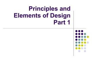 Principles and Elements of Design Part 1 