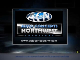 www.autoconceptsnw.com/everett-car-kits/bluetooth-handsfree
 