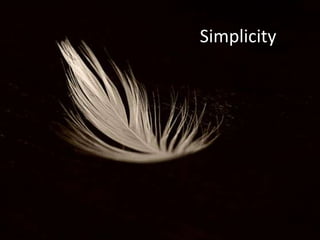 Simplicity
Simplicity
 