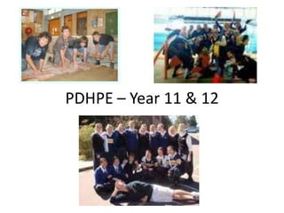 PDHPE – Year 11 & 12
 