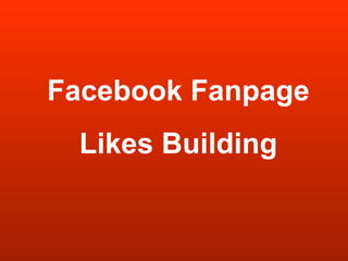 Facebook Fanpage Likes Building 
