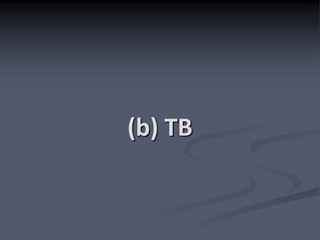 (b) TB
 