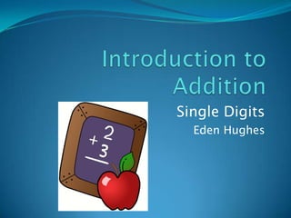 Single Digits
  Eden Hughes
 