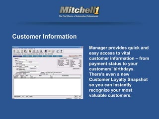 Customer Information
                       Manager provides quick and
                       easy access to vital
                       customer information – from
                       payment status to your
                       customers’ birthdays.
                       There’s even a new
                       Customer Loyalty Snapshot
                       so you can instantly
                       recognize your most
                       valuable customers.
 