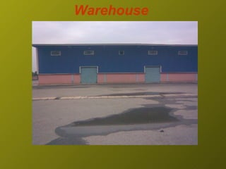 Warehouse   