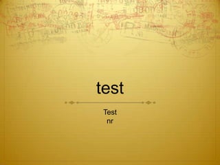 test
 Test
  nr
 