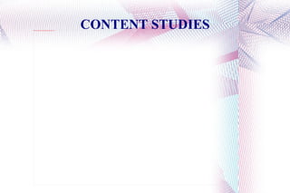 CONTENT STUDIES 