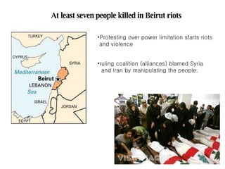 At least seven people killed in Beirut riots ,[object Object],[object Object],[object Object],[object Object]