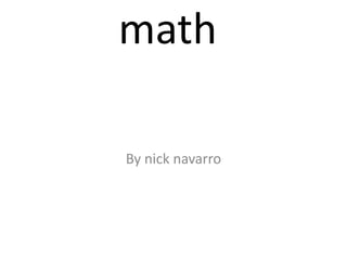 math

By nick navarro
 