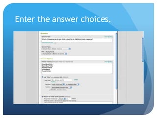 Enter the answer choices.
