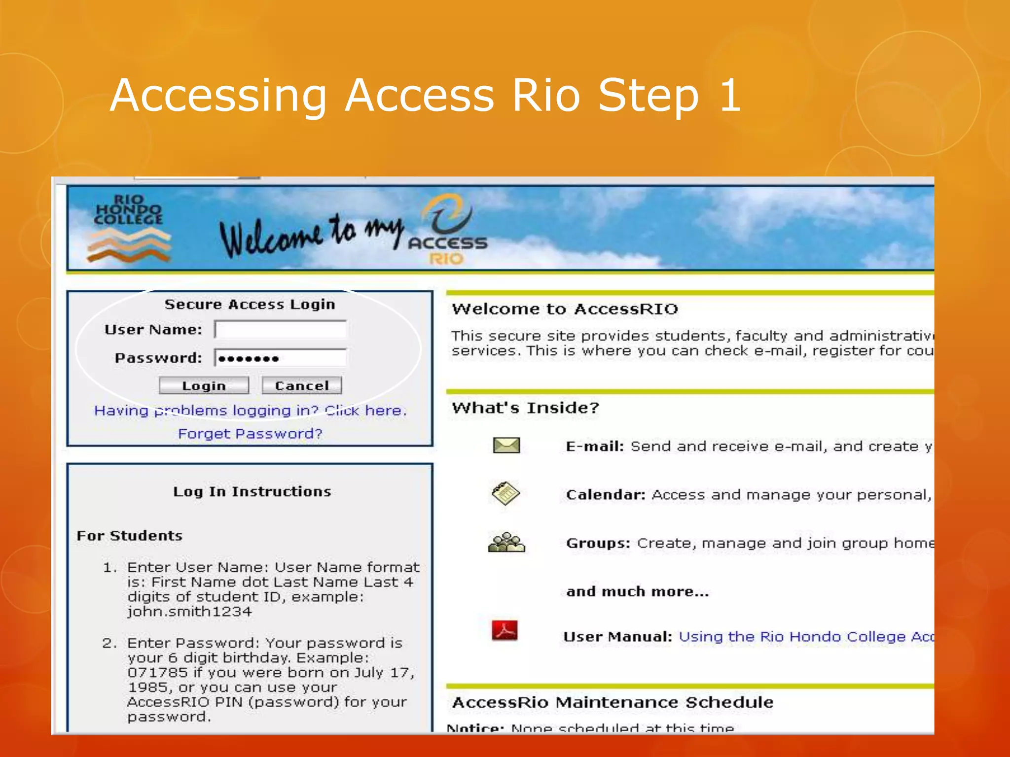 Accessing Access Rio Step 1
 