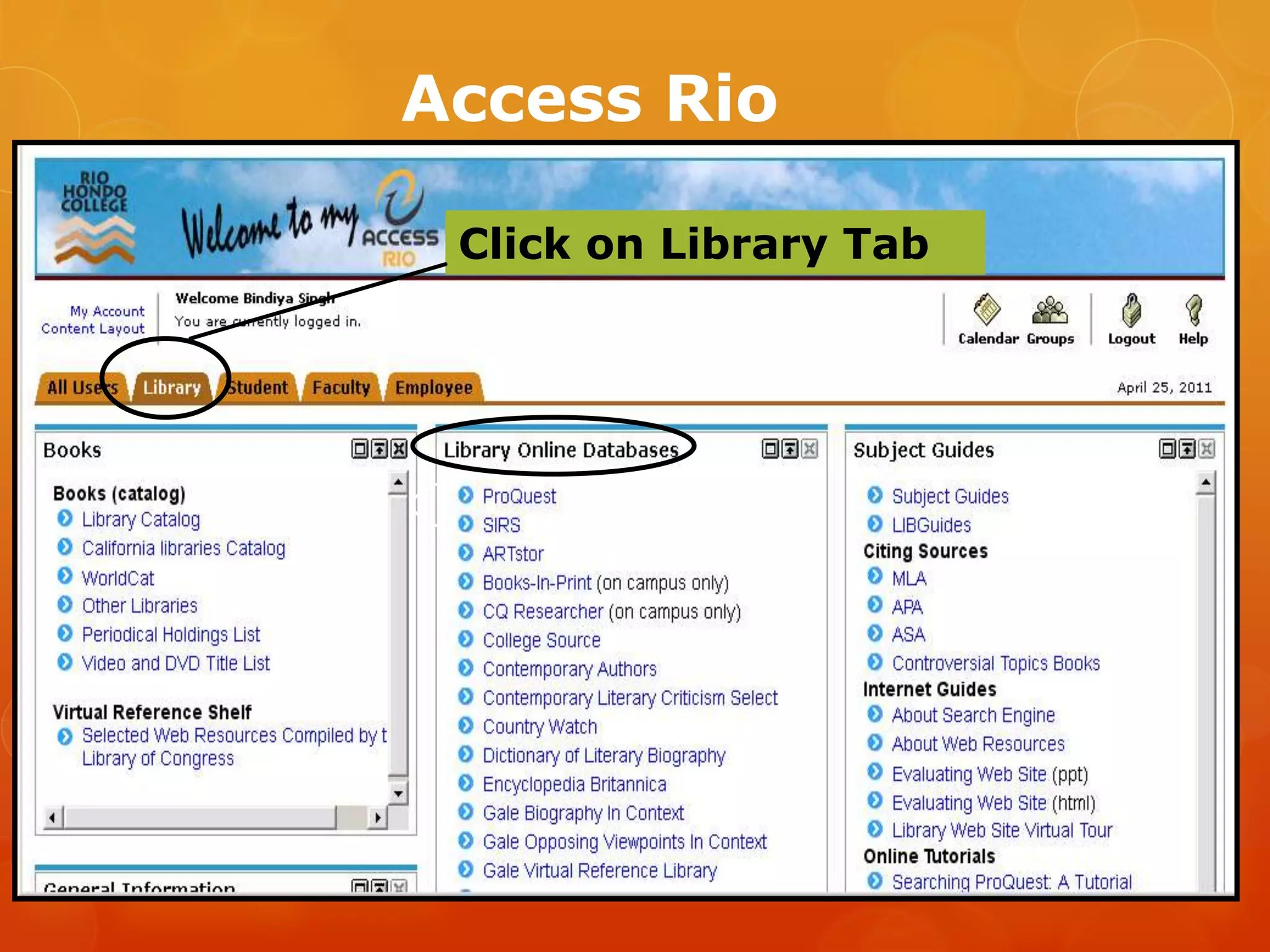 Access Rio

 Click on Library Tab
 