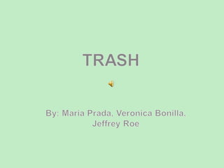 Trash Project 