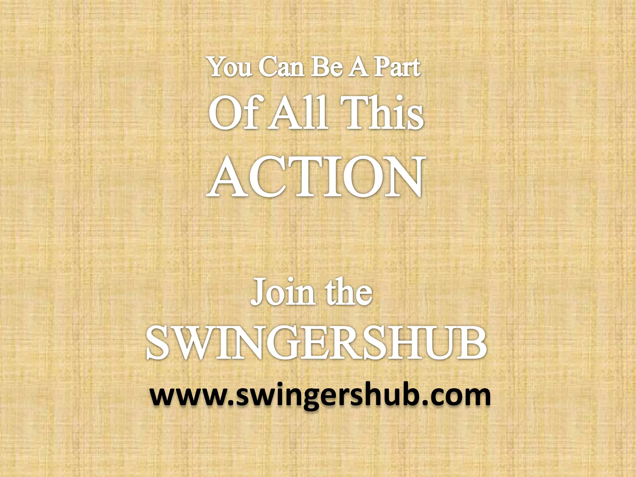 SwingersHub Wife Swapping, Swinger parties & Much More PPSX