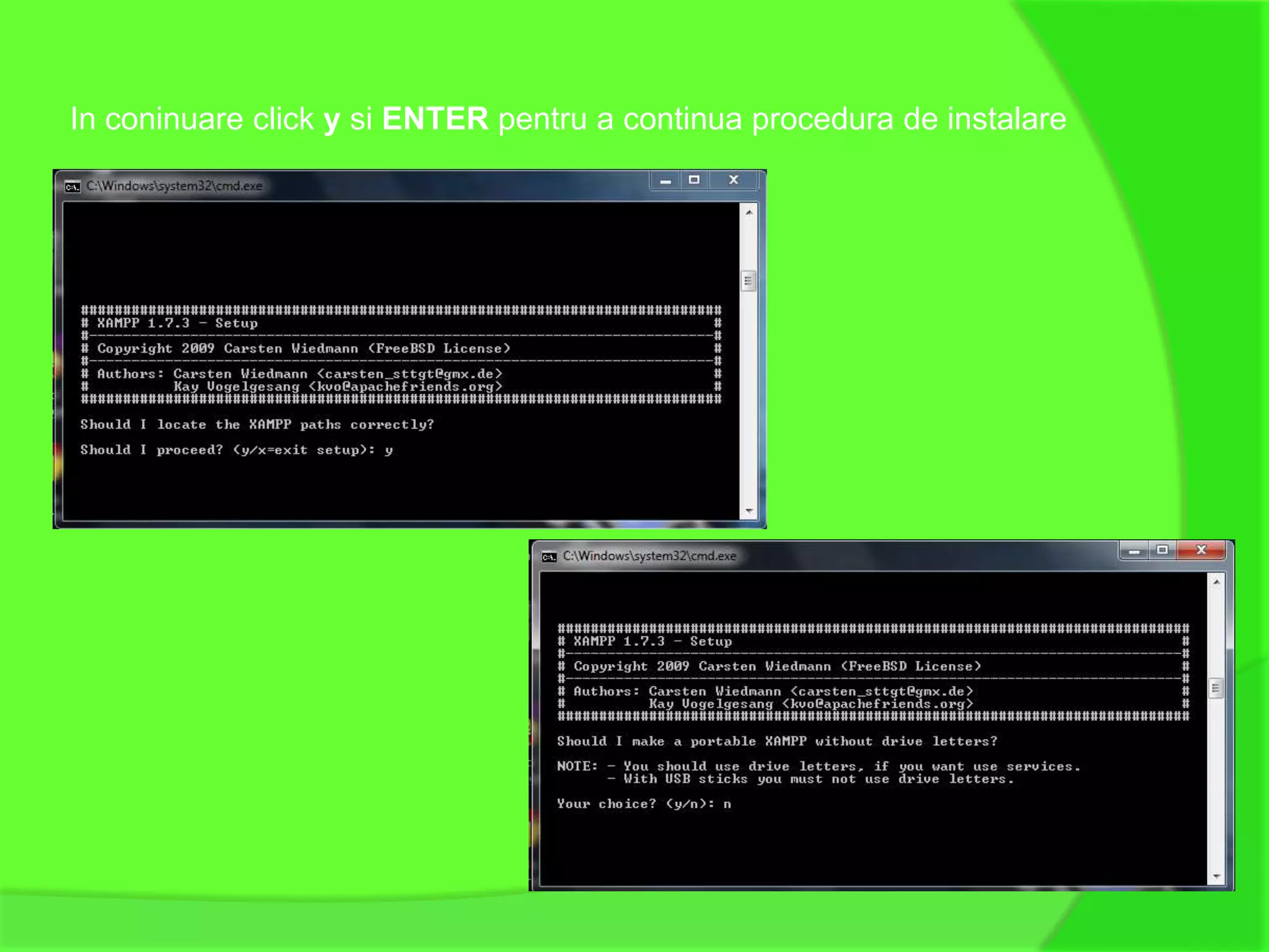 In coninuare click y si ENTER pentru a continua procedura de instalare
 