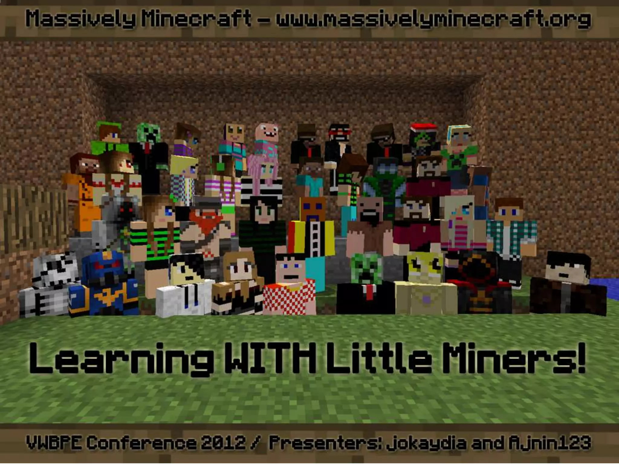 VWBPE 2012 - Massively Minecraft - Learning WITH Little Miners!