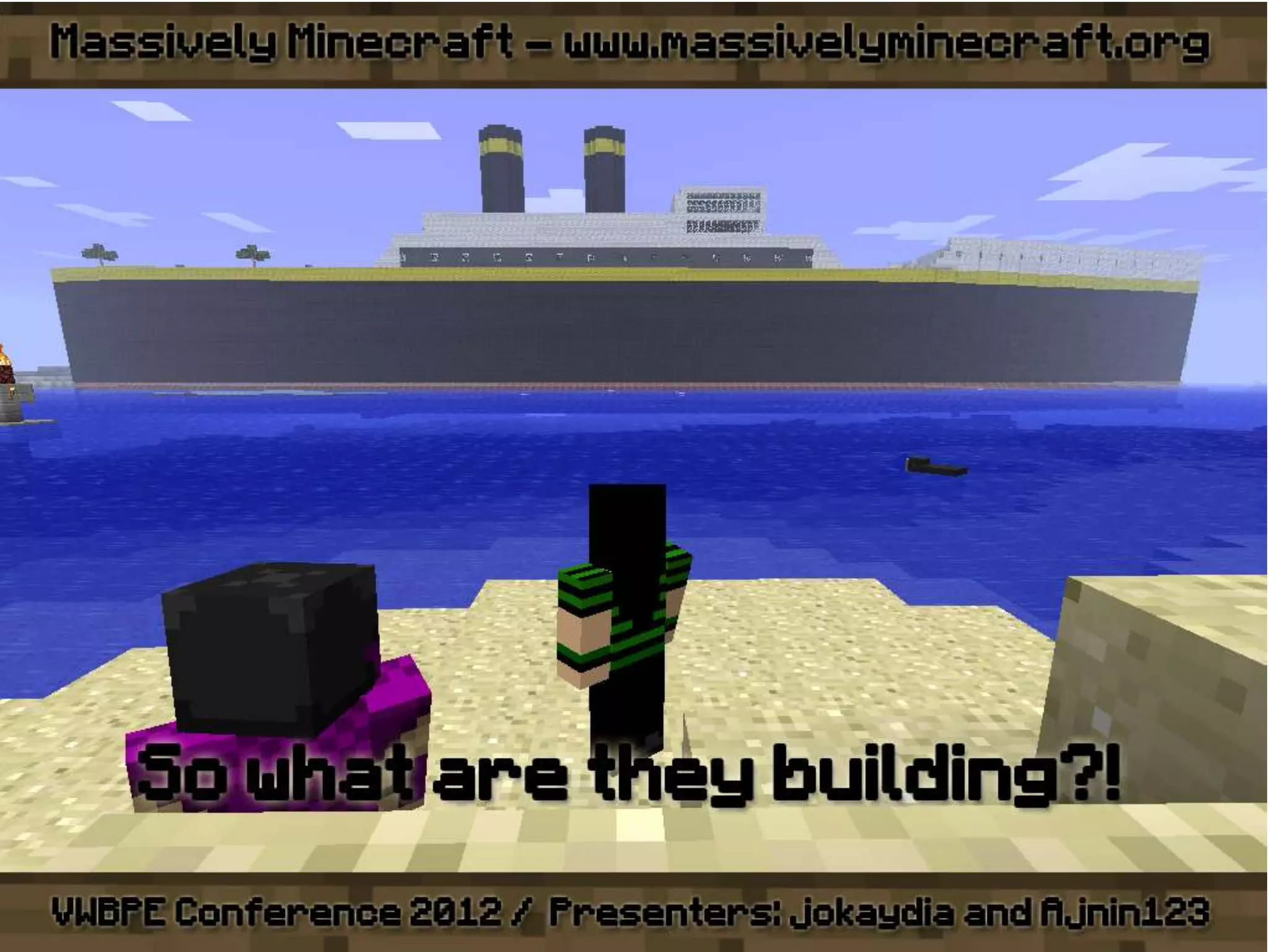 VWBPE 2012 - Massively Minecraft - Learning WITH Little Miners!