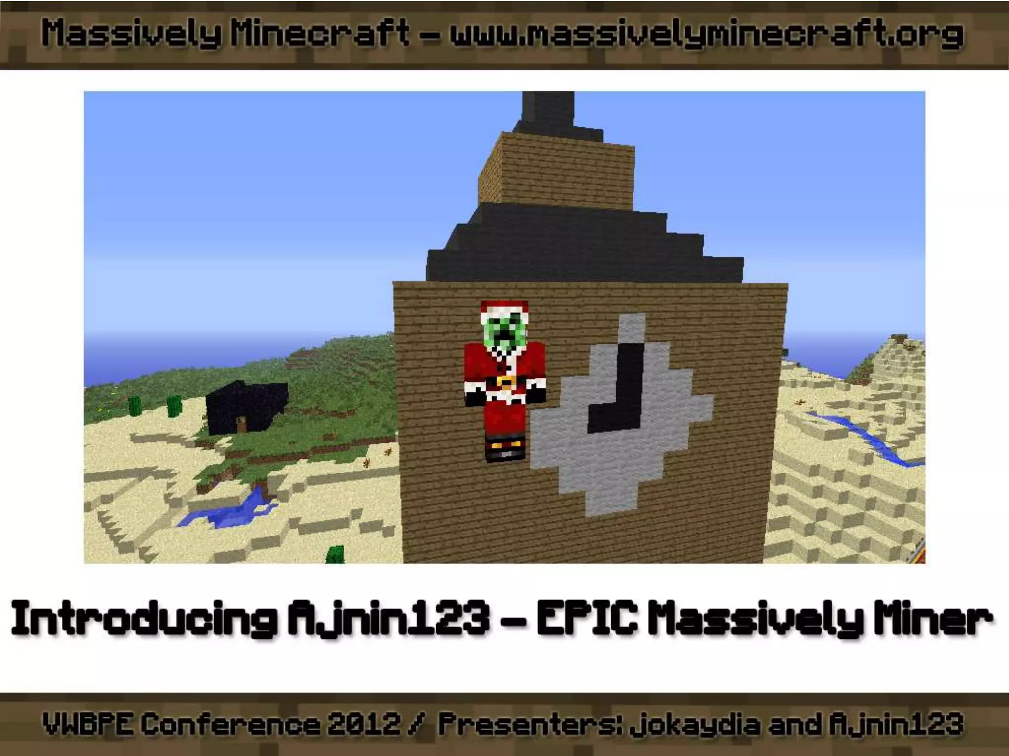 VWBPE 2012 - Massively Minecraft - Learning WITH Little Miners!