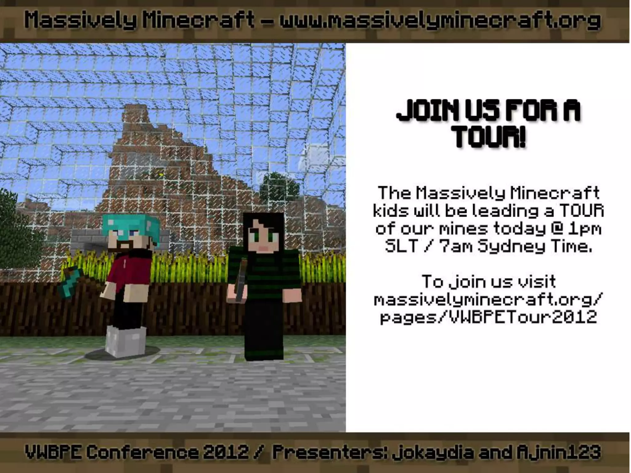 VWBPE 2012 - Massively Minecraft - Learning WITH Little Miners!