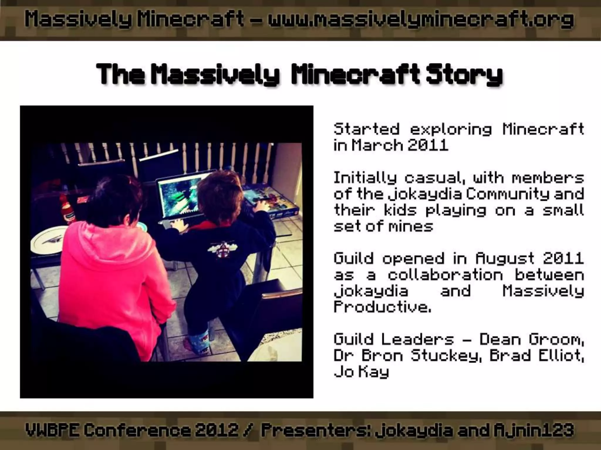 VWBPE 2012 - Massively Minecraft - Learning WITH Little Miners!