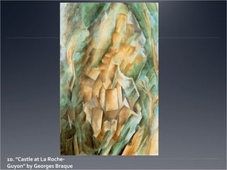 10. "Castle at La Roche-
Guyon" by Georges Braque
 