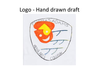 Logo - Hand drawn draft
 