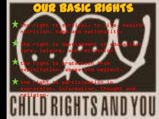 OUR BASIC RIGHTS
 